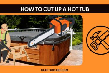 How Cut Up Your Own Hot Tub In 5 Minutes Or Less!