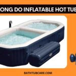 How long do inflatable hot tubs last