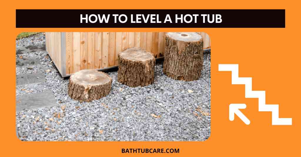 How to level a hot tub