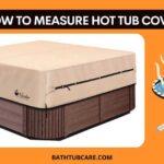 How to measure hot tub cover