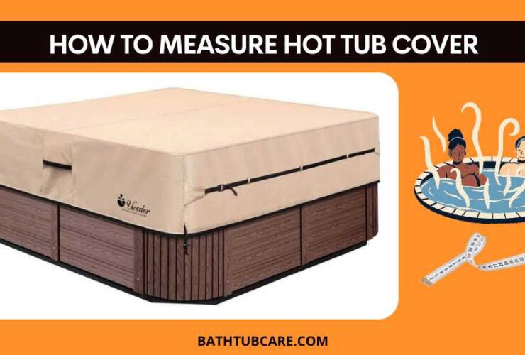 How to measure hot tub cover